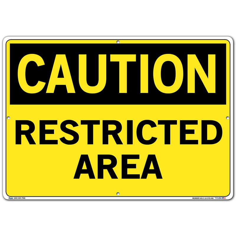 Vestil Sign - Caution Restricted Area