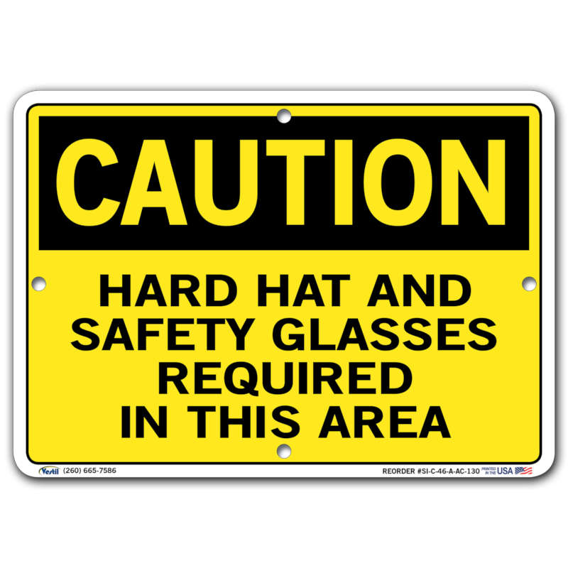 Vestil Caution Hard Hat and Safety Glasses Required