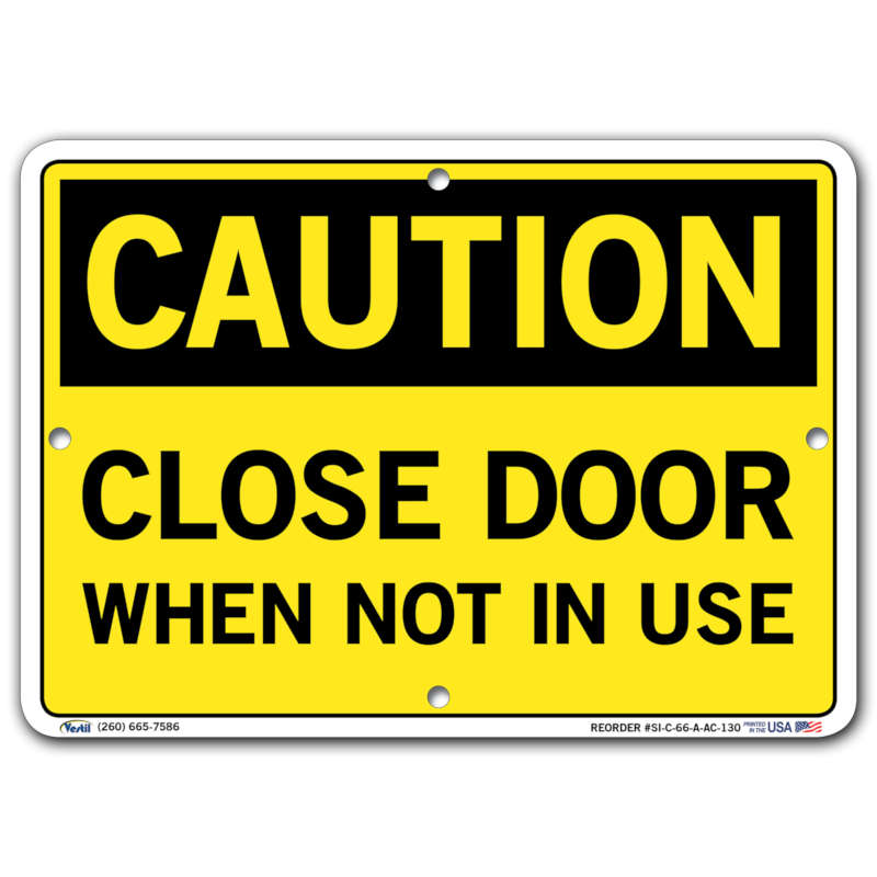 Vestil Caution Close Door When Not In Use
