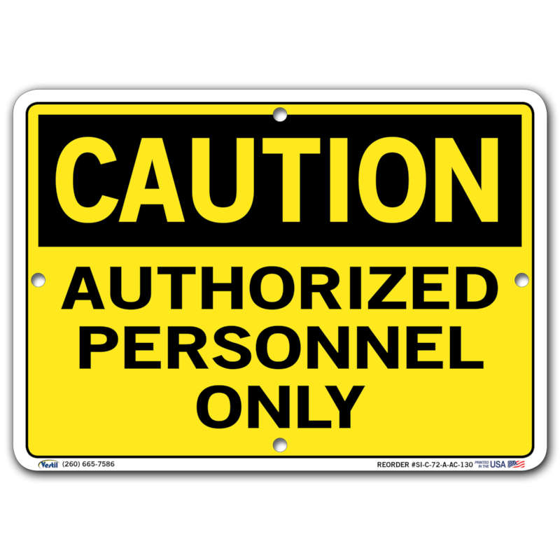 Vestil Caution Authorized Personnel Only