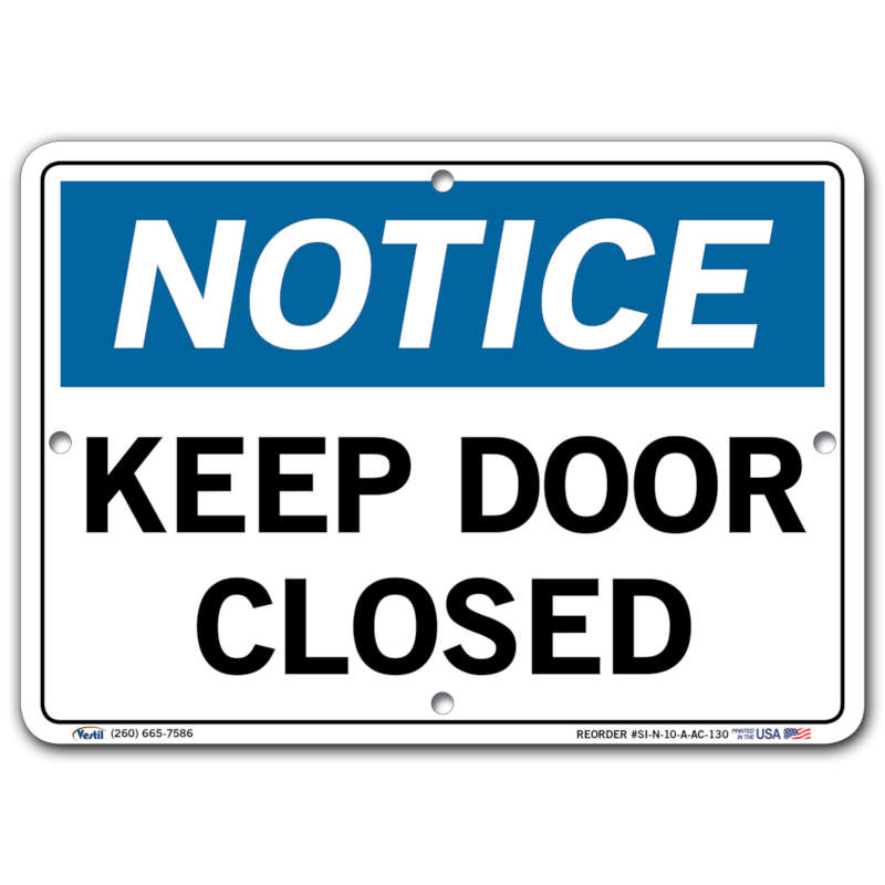 Vestil Notice Keep Door Closed