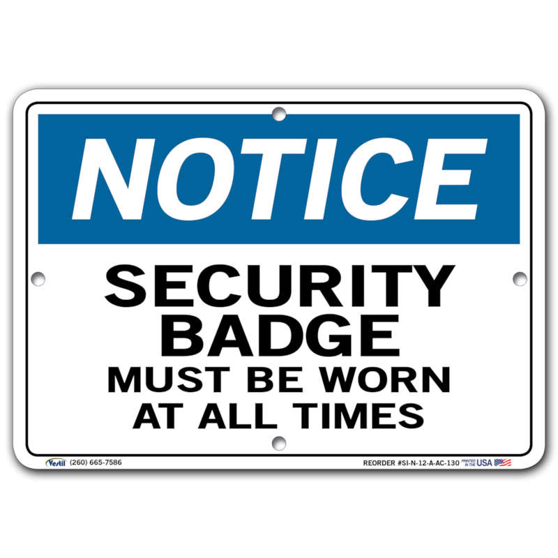 Vestil Notice Security Badge Must Be Worn at All Times