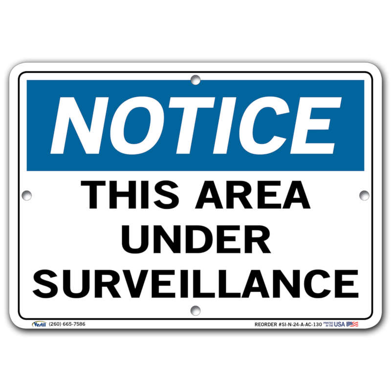 Vestil Notice This Area Under Surveillance