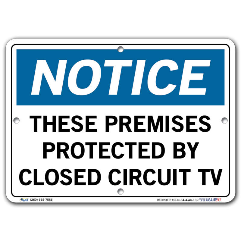 Vestil Notice These Premises Protected By Closed Circuit TV