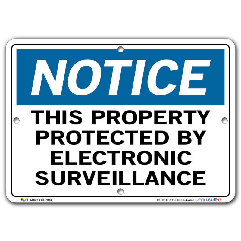 Vestil Notice This Property Protected By Electronic Surveillance