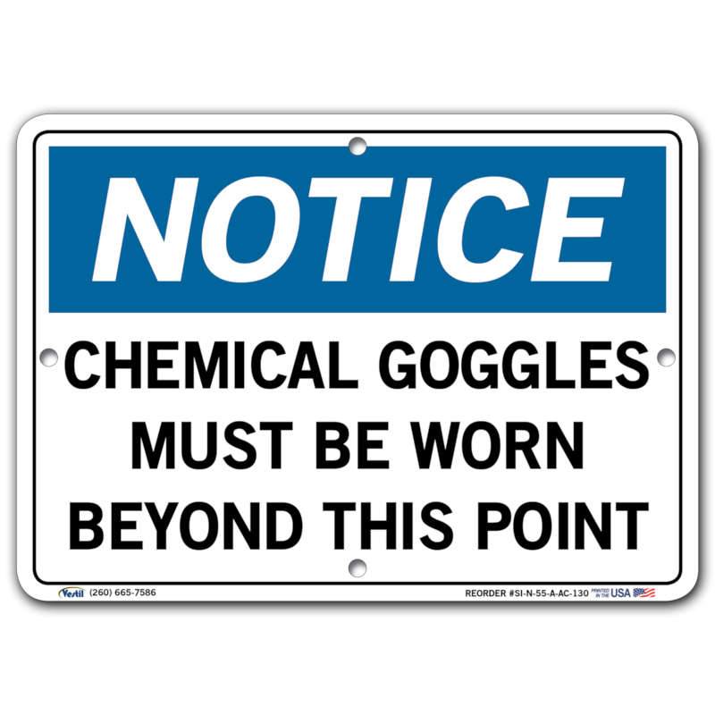 Vestil Notice Chemical Goggles Must Be Worn