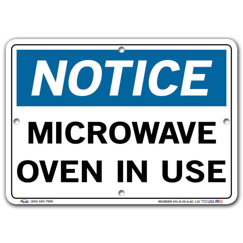 Vestil Notice Microwave Oven In Use