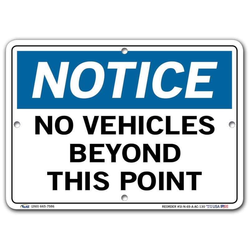 Vestil Notice No Vehicles Beyond This Point