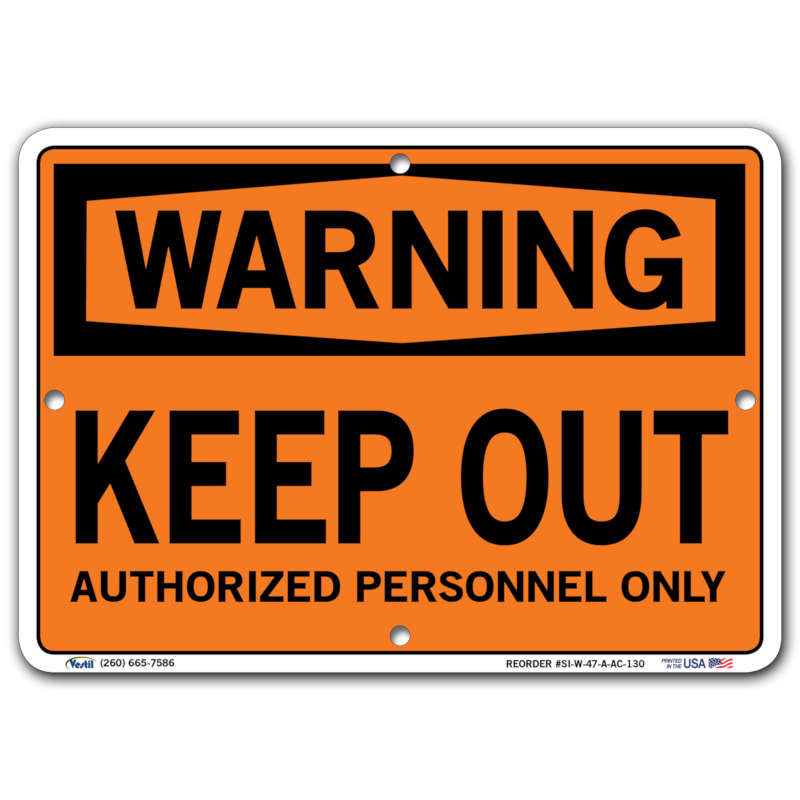Warning Keep Out Authorized Personnel Only