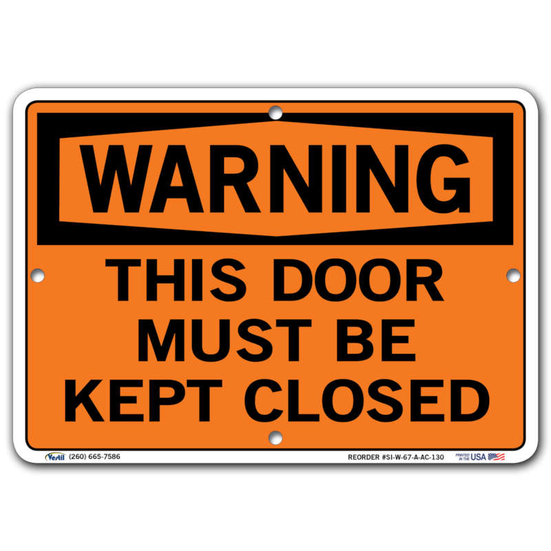 Vestil Warning This Door Must Be Kept Closed